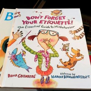 Book don't forget your etiquette! This book is great for kids